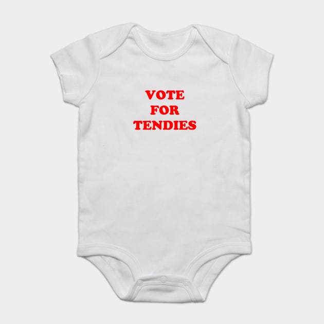 Vote For Chicken Tendies Baby Bodysuit by dumbshirts